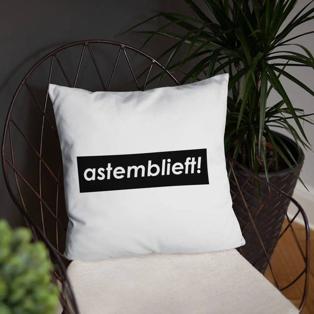 Astemblieft!